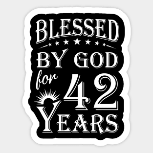 Blessed By God For 42 Years Christian Sticker